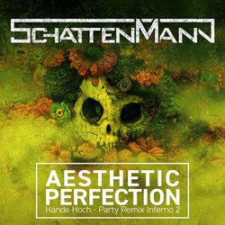 Schattenmann - Hände Hoch - Aesthetic Perfection Remixes (2025)