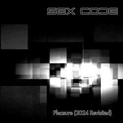 Sex Code - Pleasure (2024 Revisited Version) (Single) (2024)
