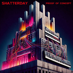 Shatterday - Proof Of Concept (2025)