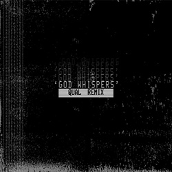 Soft Vein - God Whispers (Qual Remix) (2025)