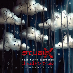 STUDIO-X feat. Kyoko Baertsoen - Clouds & Trees (Sunrise Edition) (2025)