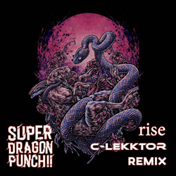 Super Dragon Punch!! - Rise (C-Lekktor Remix) (2025)