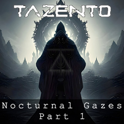 TAZENTO - Nocturnal Gazes Part 1 (2025)