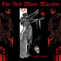 THE RED MOON MACABRE - THE RED MOON MACABRE (1989-1998) Remastered (2025)