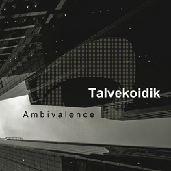 Talvekoidik - Ambivalence (2025)