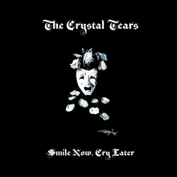 The Crystal Tears - Smile Now, Cry Later (EP) (2024)