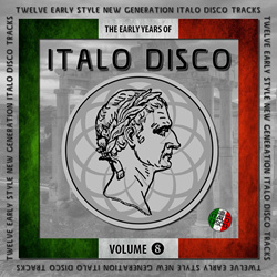 VA - The Early Years of Italo Disco, Vol. 8 (2025)