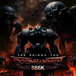 The Enigma TNG - Doomhammer 666k (2025)