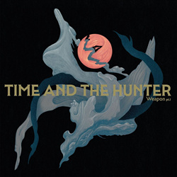 Time and the Hunter - Weapon, pt. I (2025)