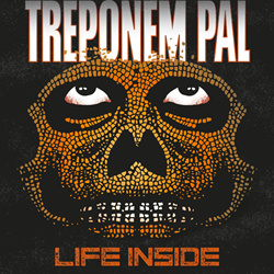 Treponem Pal - Life Inside (EP) (2025)