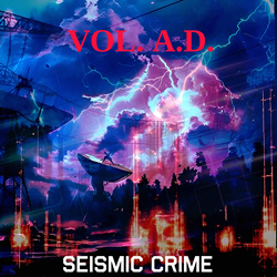 Vol. A.D. - Seismic Crime (EP) (2025)