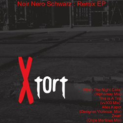 Xtort - Noir Nero Schwarz Remix EP (2025)