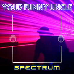 Your Funny Uncle - Spectrum (2025)