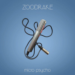 ZOODRAKE - Micro Psycho (Single) (2025)